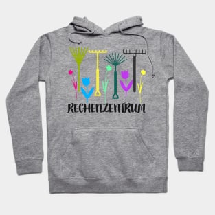 Rechenzentrum Gärtner Humor Gartenarbeit Spaß Hoodie